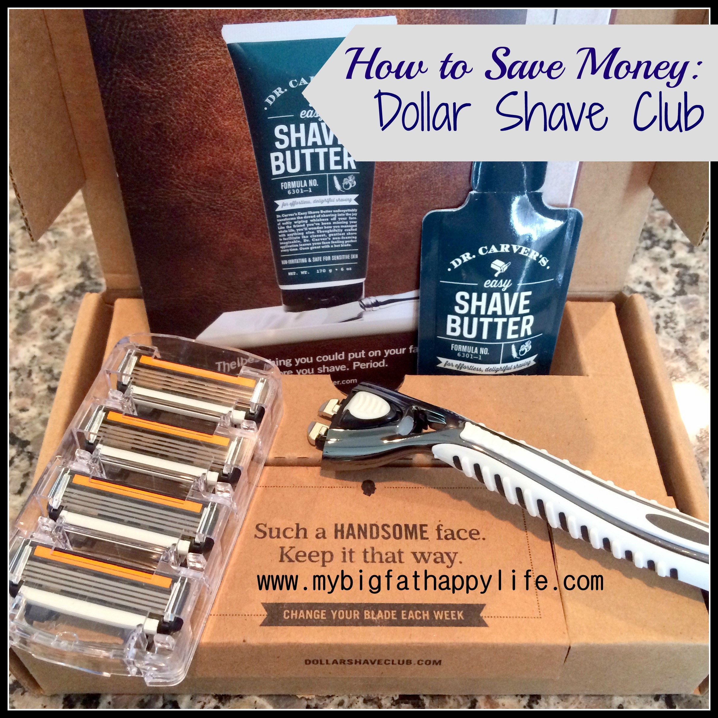 How To Save Money Dollar Shave Club My Big Fat Happy Life
