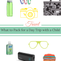 What to Pack for a Day Trip with a Child