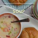 Corn Shrimp Soup with Swanson Chicken Broth #SwansonSummer #cbias (ad) | mybigfathappylife.com