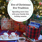 Spending more time together as a family during Christmastime. A favorite is our Eve of Christmas Eve tradition. | mybigfathappylife.com