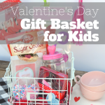 Valentine's Day Gift Basket for Kids; the perfect gift to give to friends or your own children | mybigfathappylife.com