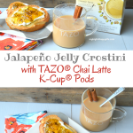 Jalapeño Jelly Crostini with TAZO® Chai Latte K-Cup® Pods #SweetMeetsSpicy #ChaiLatte #Kpods #IC #ad | mybigfathappylife.com