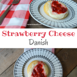 Strawberry Cheese Danish, a delicious breakfast | mybigfathappylife.com